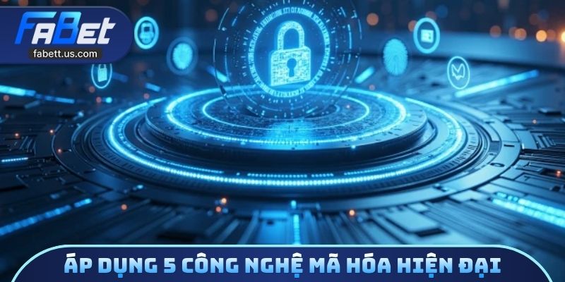 Áp dụng 5 công nghệ mã hóa hiện đại