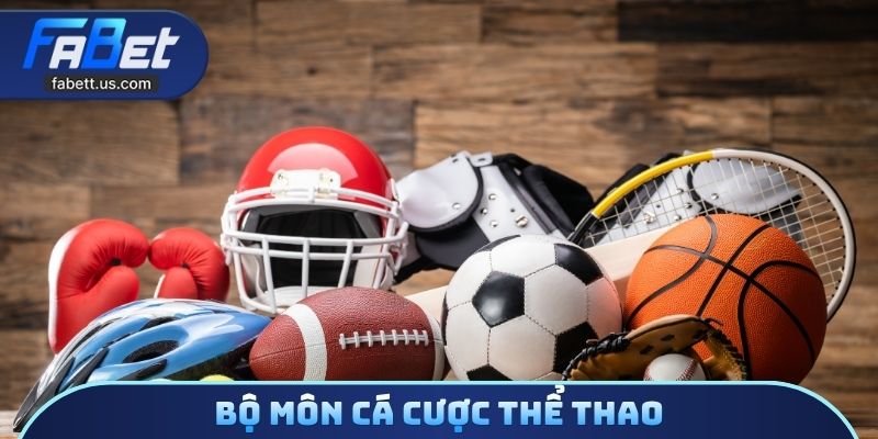 Bộ môn cá cược thể thao