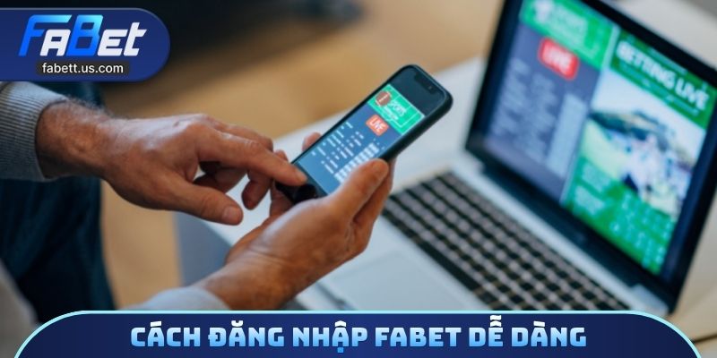 Cách đăng nhập FABET dễ dàng