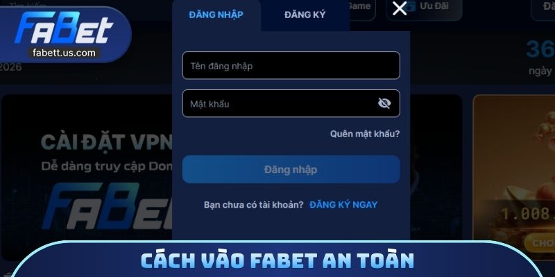 Cách vào FABET an toàn