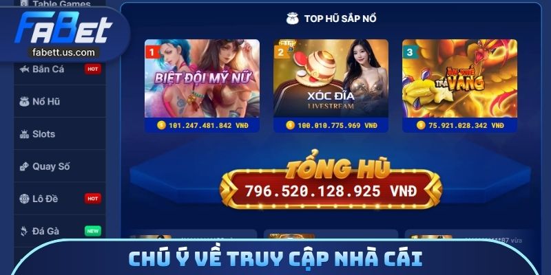 Chú ý về truy cập nhà cái