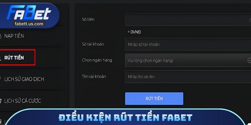 Điều kiện rút tiền FABET