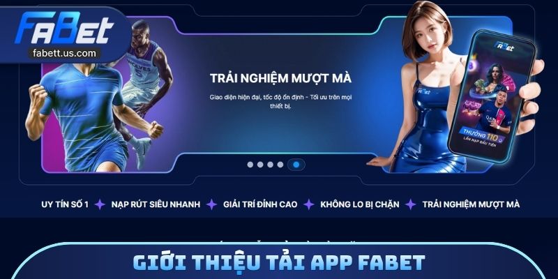 Giới thiệu tải app FABET