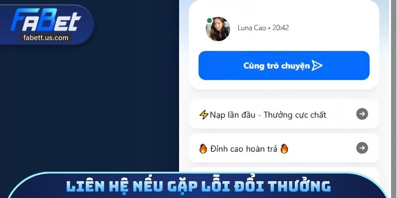 Liên hệ nếu gặp lỗi đổi thưởng