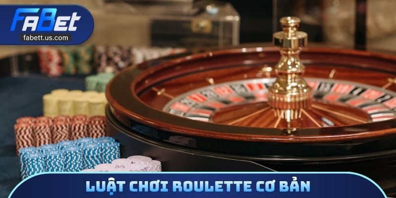 Luật chơi roulette cơ bản