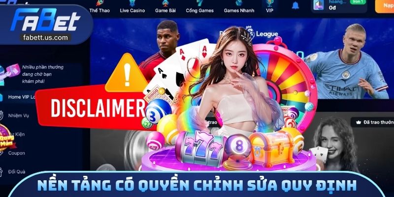 Nền tảng có quyền chỉnh sửa quy định