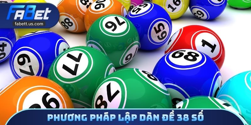 Phương pháp lập dàn đề 38 số