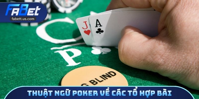 Thuật ngữ poker về các tổ hợp bài