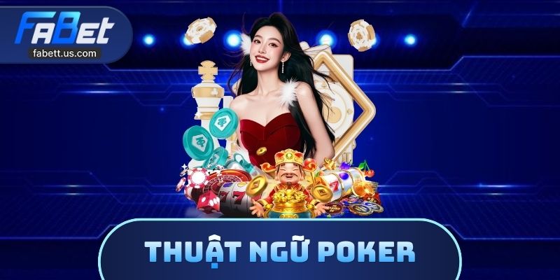 Thuật Ngữ Poker