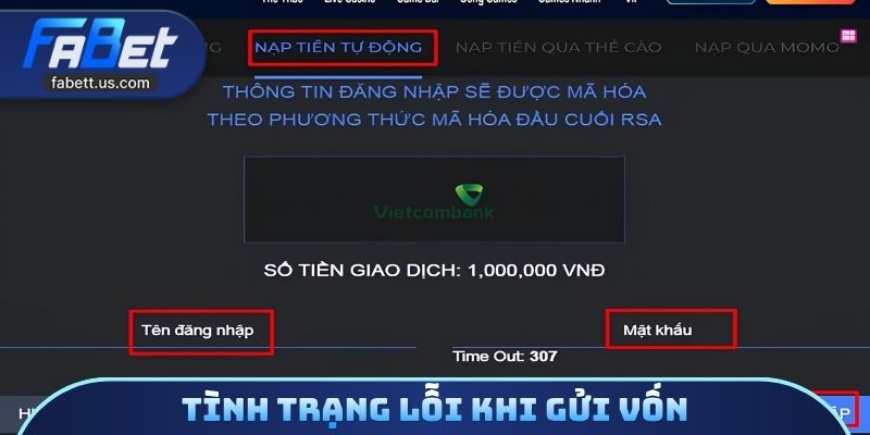 Tình trạng lỗi khi gửi vốn